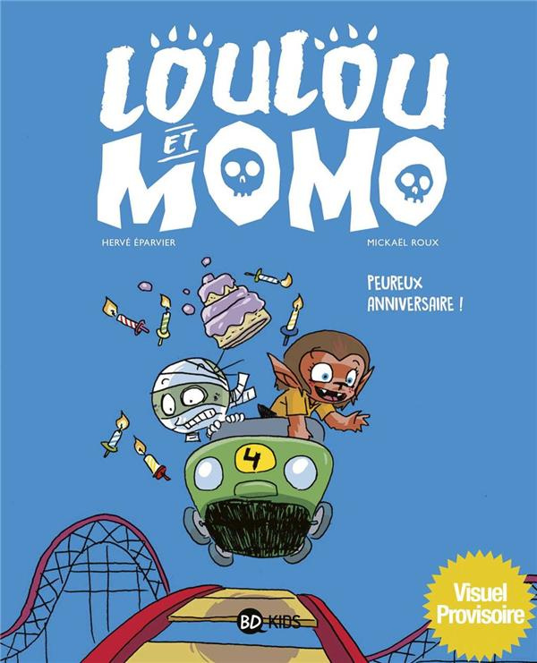 Loulou et Momo, Tome 4 : Peureux anniversaire !