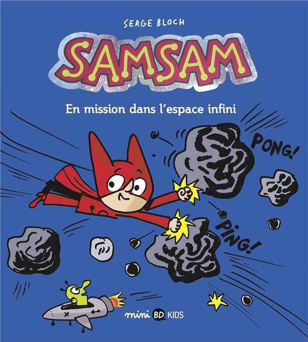SamSam Tome 7 : En mission dans l'espace infini