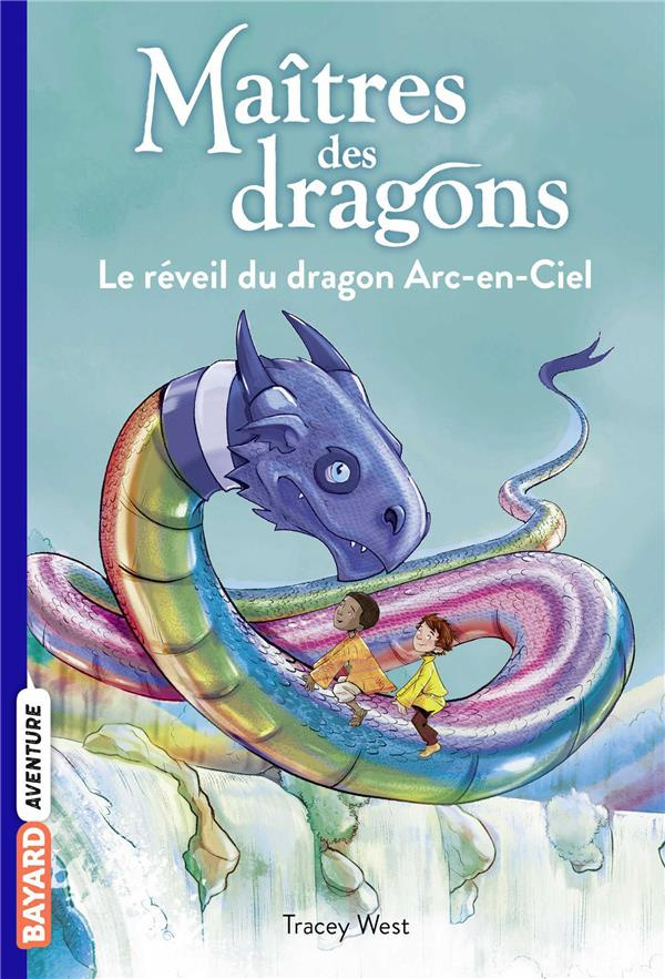 Maîtres des dragons Tome 10 : Le réveil du dragon Arc-en-Ciel