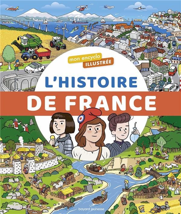 Mon encyclo illustrée l'Histoire de France
