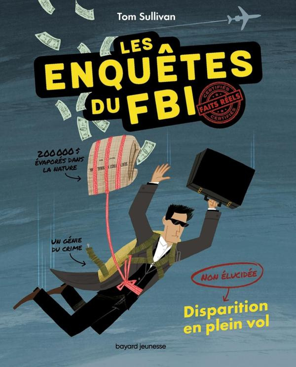 Les enquêtes du F.B.I - non élucidée Tome 1 : Disparition en plein vol. Norjak