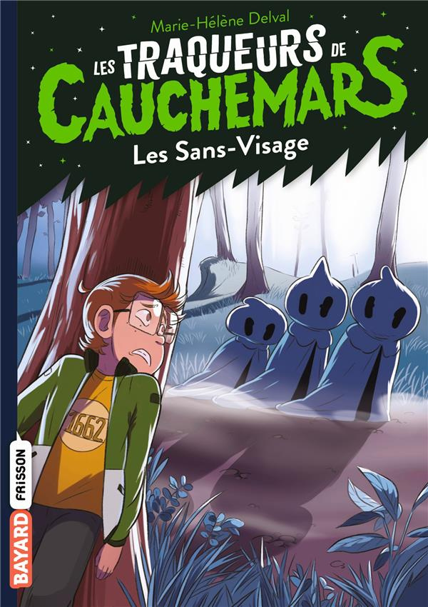 Les Traqueurs de Cauchemars Tome 4 : Les sans-visage