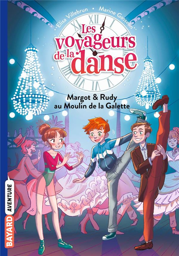 Les voyageurs de la danse Tome 4 : Margot & Rudy au Moulin de la Galette