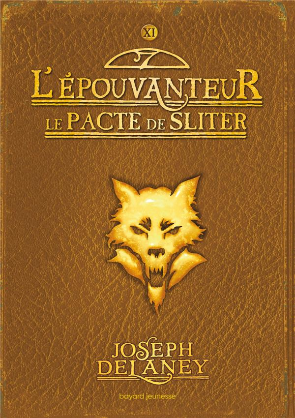 L'Epouvanteur Tome 11 : Le pacte de Sliter