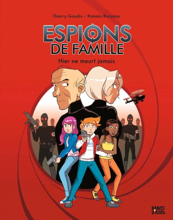 Espions de famille Tome 3 : Hier ne meurt jamais