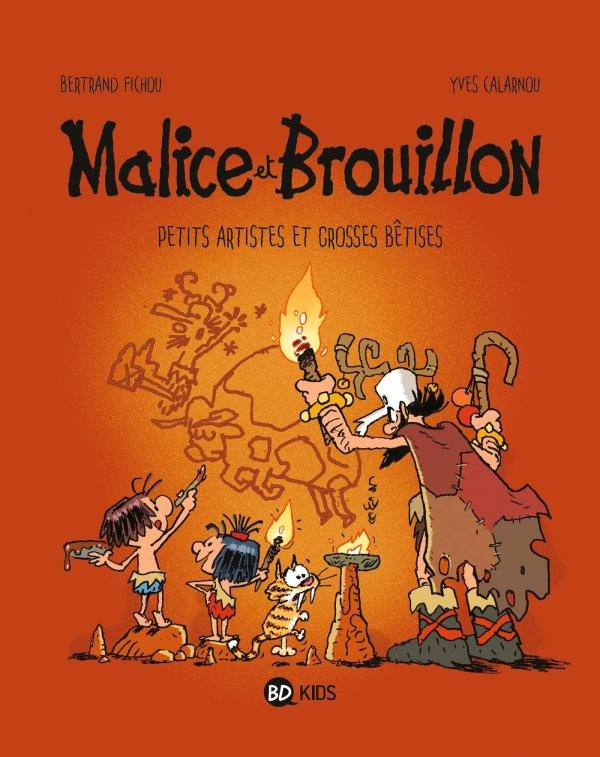 Malice et Brouillon Tome 3 : Petits artistes et grosses bêtises