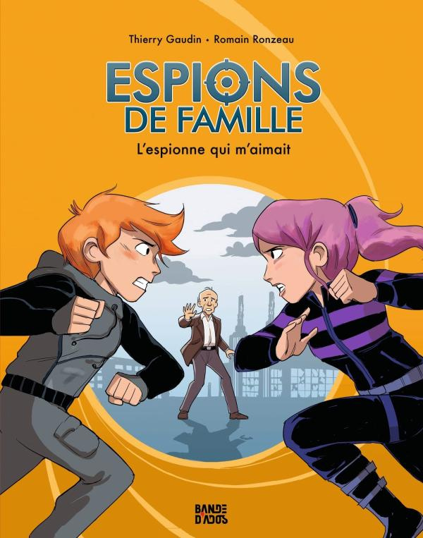 Espions de famille Tome 5 : L'espionne qui m'aimait