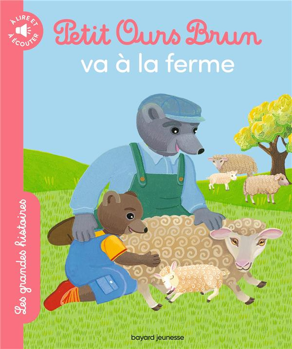 Petit Ours Brun : Petit Ours Brun va à la ferme
