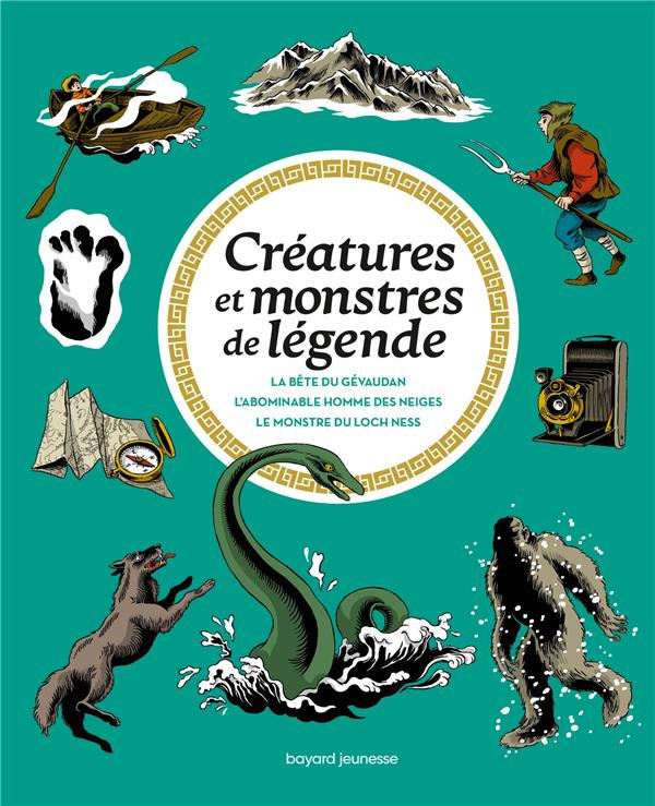 Les grandes énigmes de l'histoire : Créatures et monstres de légende. La Bête du Gévaudan ; L'abomin