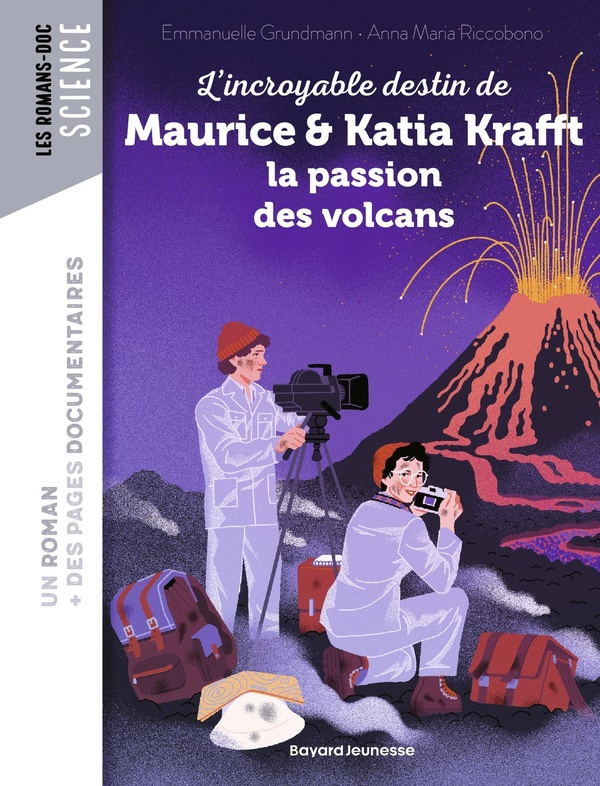 L'incroyable destin de Maurice & Katia Krafft, une passion dévorante pour les volcans