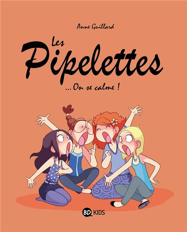 Les pipelettes Tome 2 : On se calme !