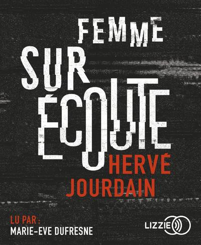 Femme sur écoute. 2 CD audio MP3