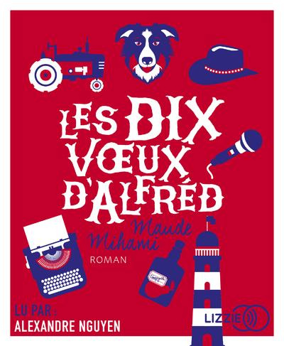 Les dix voeux d'Alfred. 1 CD audio MP3