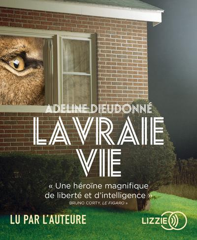 La vraie vie. 1 CD audio