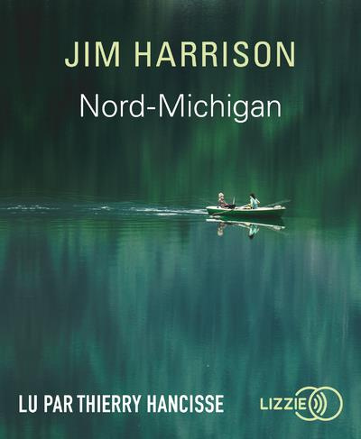 Nord-Michigan. 1 CD audio MP3