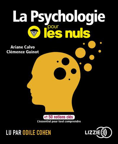 La psychologie pour les nuls en 50 notions clés. 1 CD audio MP3