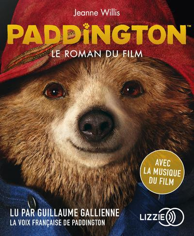 Paddington, le roman du film. Avec la musique du film, 1 CD audio MP3