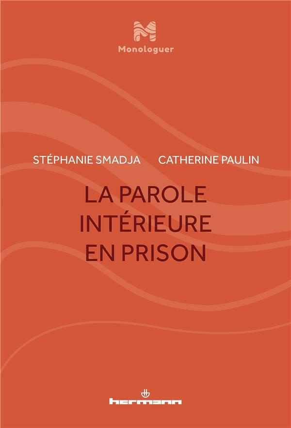 La parole intérieure en prison