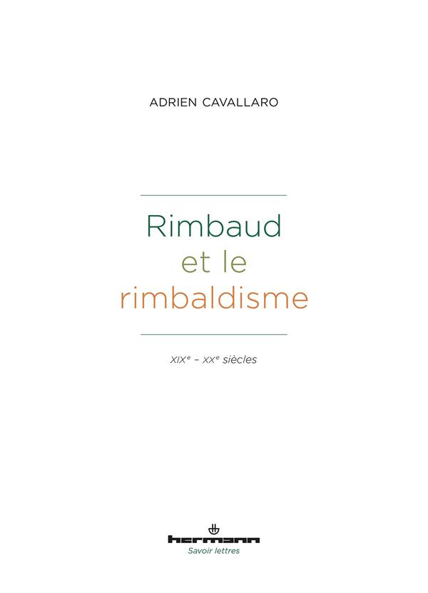 Rimbaud et le rimbaldisme. XIXe-XXe siècles