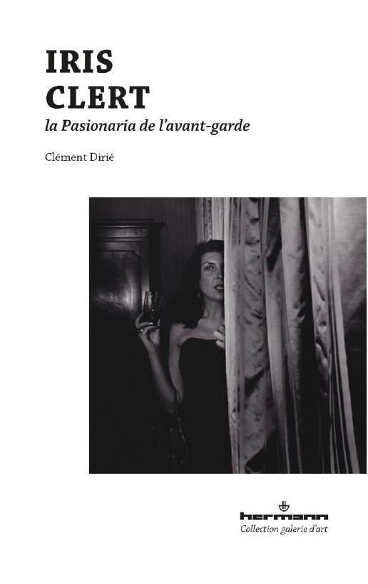 Iris Clert. L'astre ambigu de l'avant-garde