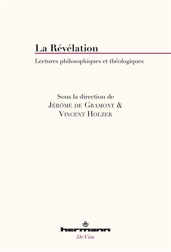 La Révélation. Lectures philosophiques et théologiques