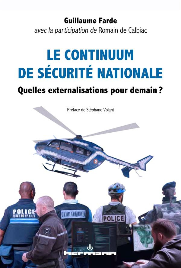 Le continuum de sécurité nationale. Quelles externalisations pour demain ?