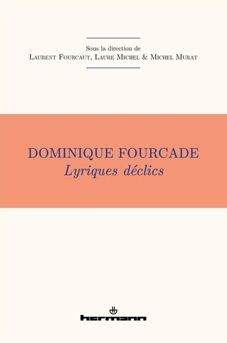 Dominique Fourcade. Lyrique déclics