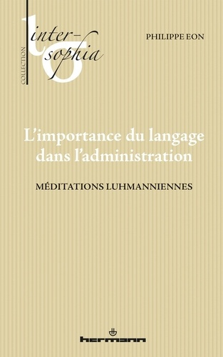L'importance du langage dans l'administration. Méditations luhmanniennes
