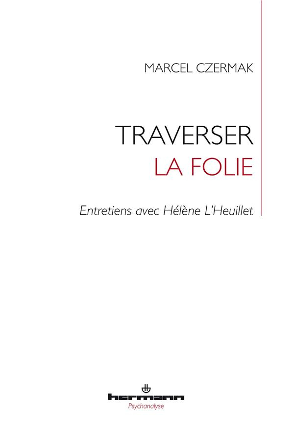 Traverser la folie