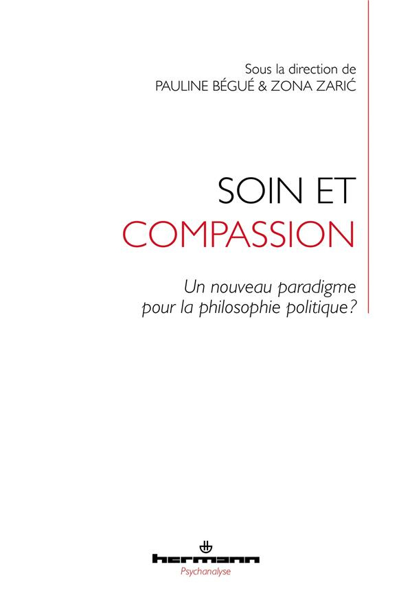Soin et compassion. Un nouveau paradigme pour la philosophie politique ?