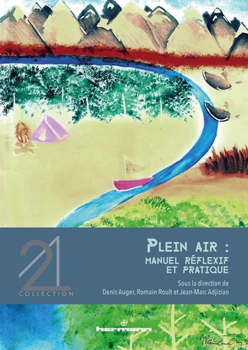Plein air. Manuel réflexif et pratique