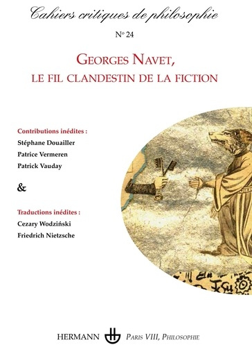 Cahiers critiques de philosophie N° 24, été 2021 : Georges Navet, le fil clandestin de la fiction