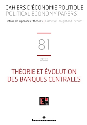 Cahiers d'économie politique N° 81/2022 : Théorie et évolution des banques centrales