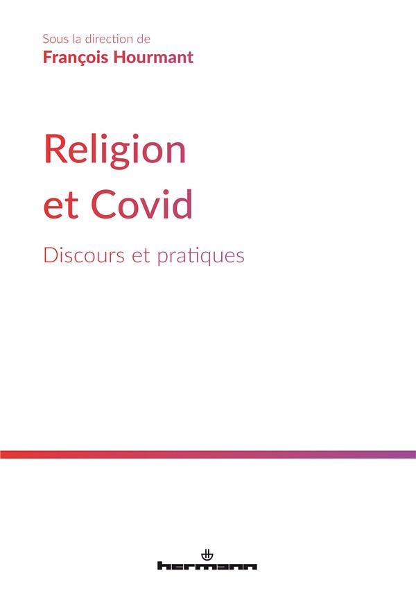 Religion et Covid. Discours et pratiques