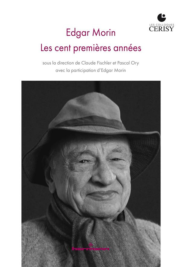 Edgar Morin. Les cent premières années