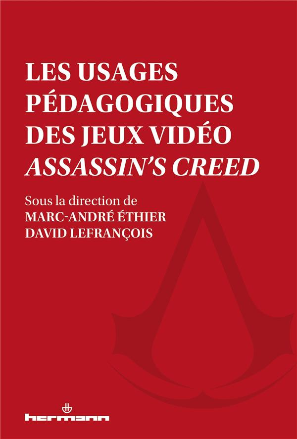 Les usages pédagogiques des jeux vidéos Assassin's Creed