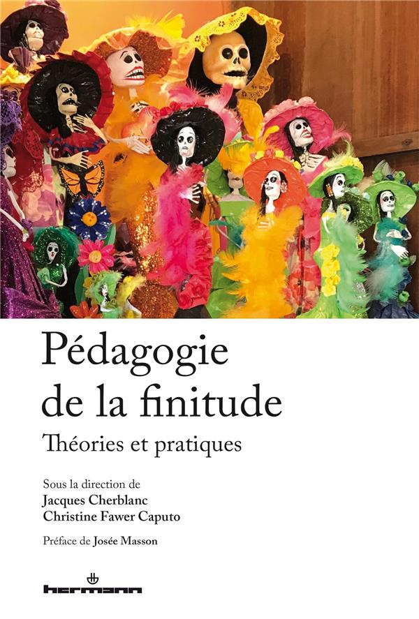Pédagogie de la finitude. Théories et pratiques