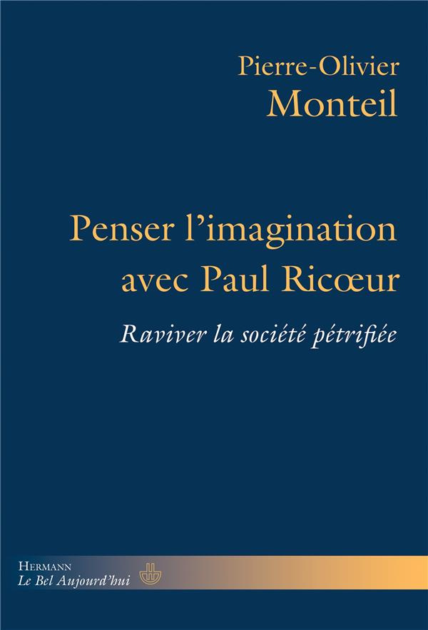 Penser l'imagination avec Paul Ricoeur. Raviver la société pétrifiée