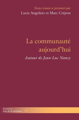 La communauté aujourd'hui. Autour de Jean-Luc Nancy