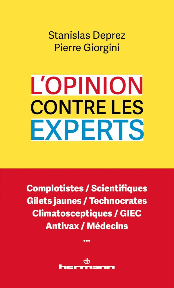 L'opinion contre les experts. Réconcilier le vrai des gens et la vérité des sachants
