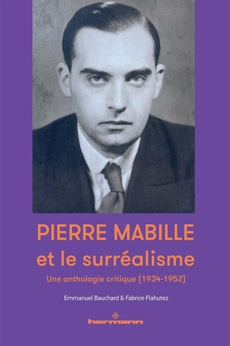 Pierre Mabille et le surréalisme. Une anthologie critique (1934-1952)