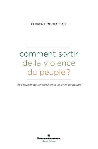 Comment sortir de la violence du peuple ? Les écrivains du XIXe siècle et la violence du peuple