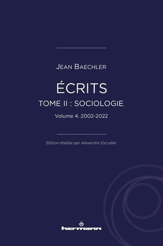 Ecrits (1967-2022). Tome 2, Sociologie, 2002-2022