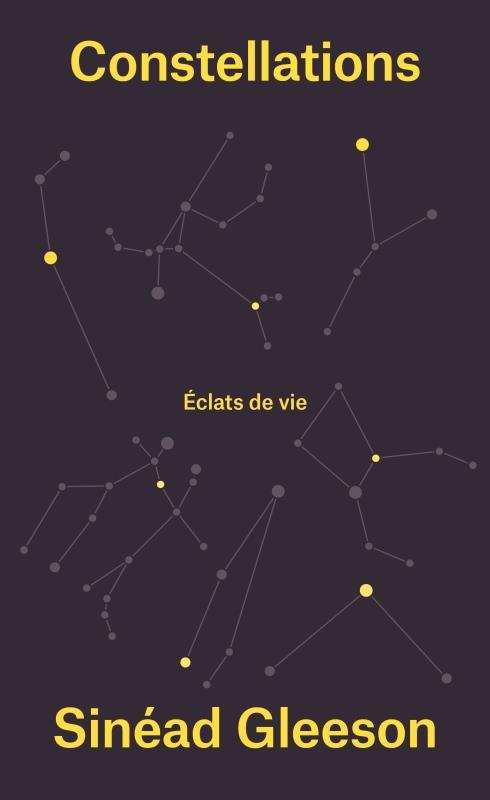 Constellations. Eclats de vie