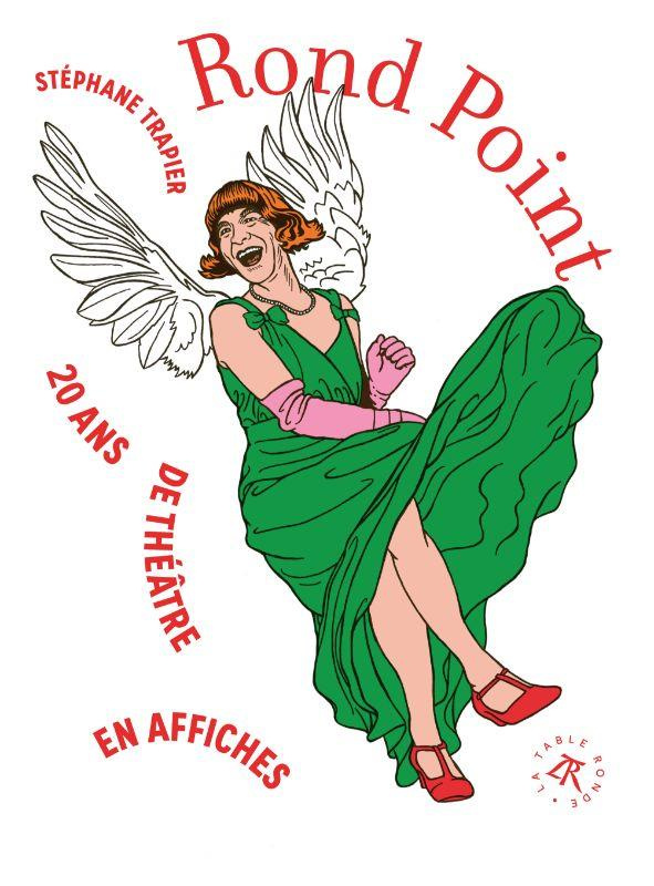 Rond Point. 20 ans de théâtre en affiches