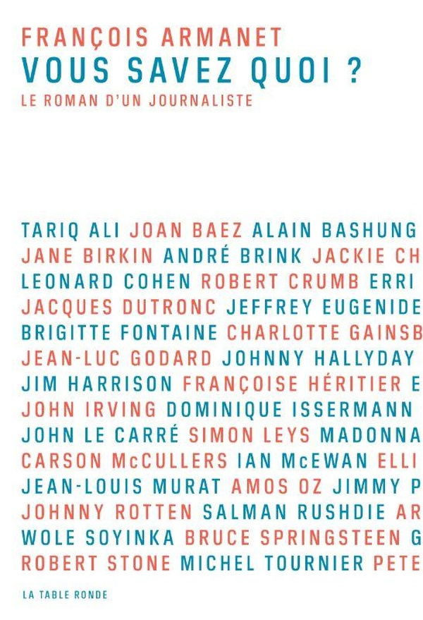 Vous savez quoi ? Le roman d'un journaliste