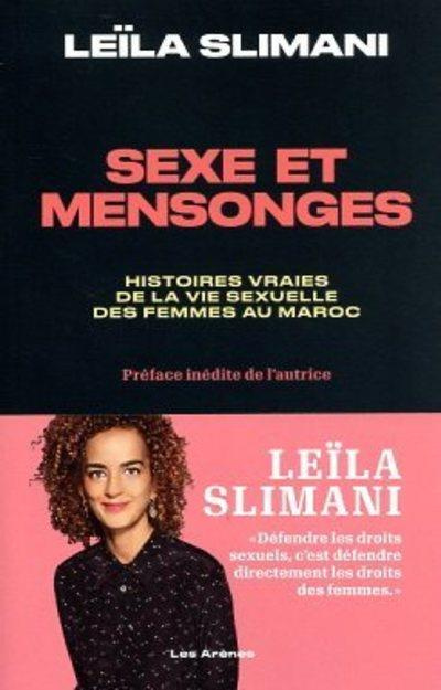 Sexe et mensonges. Histoires vraies de la vie sexuelle des femmes au Maroc, Edition revue et augment