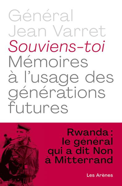 Souviens-toi. Mémoires à l'usage des générations futures