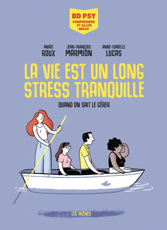 La vie est un long stress tranquille. Quand on sait le gérer