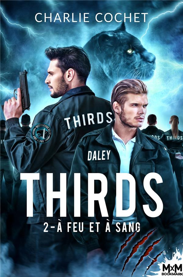 Thirds. Tome 2, A feu et à sang